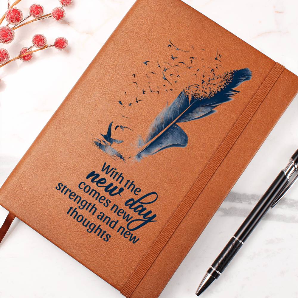 Leather Writing Journal - With the New Day Comes New Strength and New Thoughts