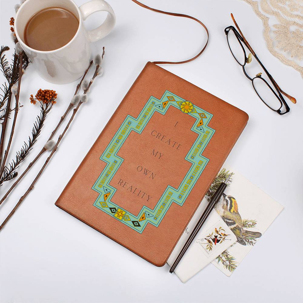 Southwestern Leather Journal - Vegan Leather. I Create My Own Reality Journal Gift