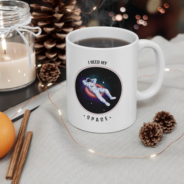Ceramic Coffee Mug 11oz I Need My Space Funny Graphic - Dakoda Goods & Co.