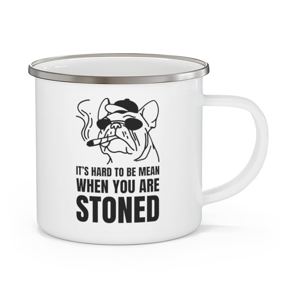 Camping Mug Funny Gifts Travel Enamel Camping Mug Coffee Mug Tea Mug 420 It's hard to be mean when you're stoned Mug - Dakoda Goods & Co.